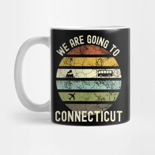 We Are Going To Connecticut, Family Trip To Connecticut, Road Trip to Connecticut, Holiday Trip to Connecticut, Family Reunion in Mug